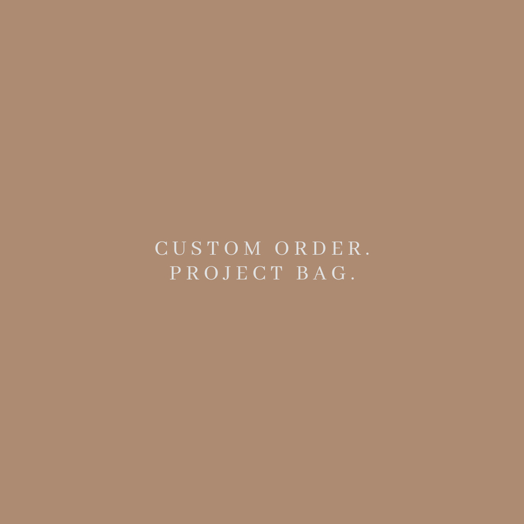 Custom order. Project bag