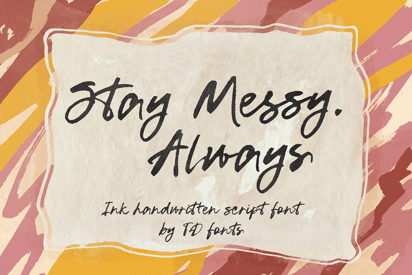 Stay Messy – Ink Handwritten Script Font