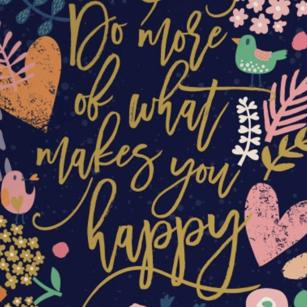 Постер Do more of what makes you happy  купить в интернет магазине