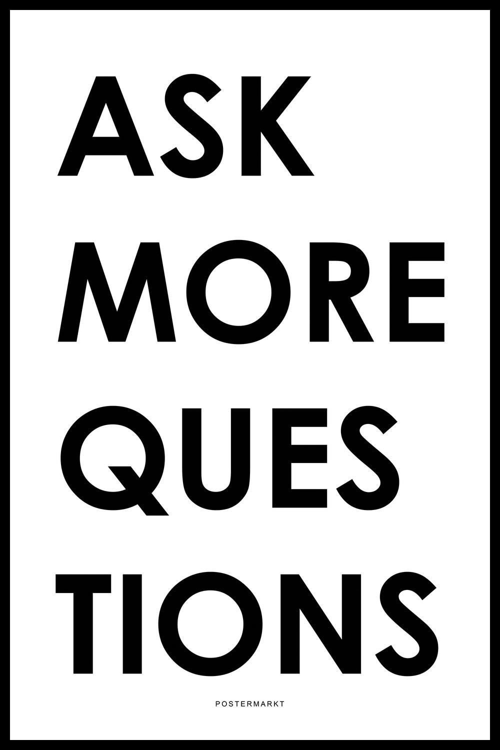 Постер для офиса ASK MORE QUESTIONS