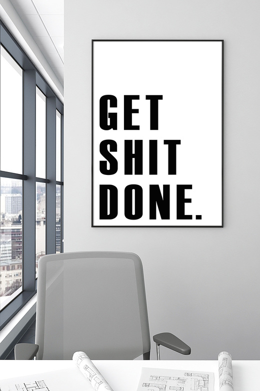 Постер для офиса GET SHIT DONE