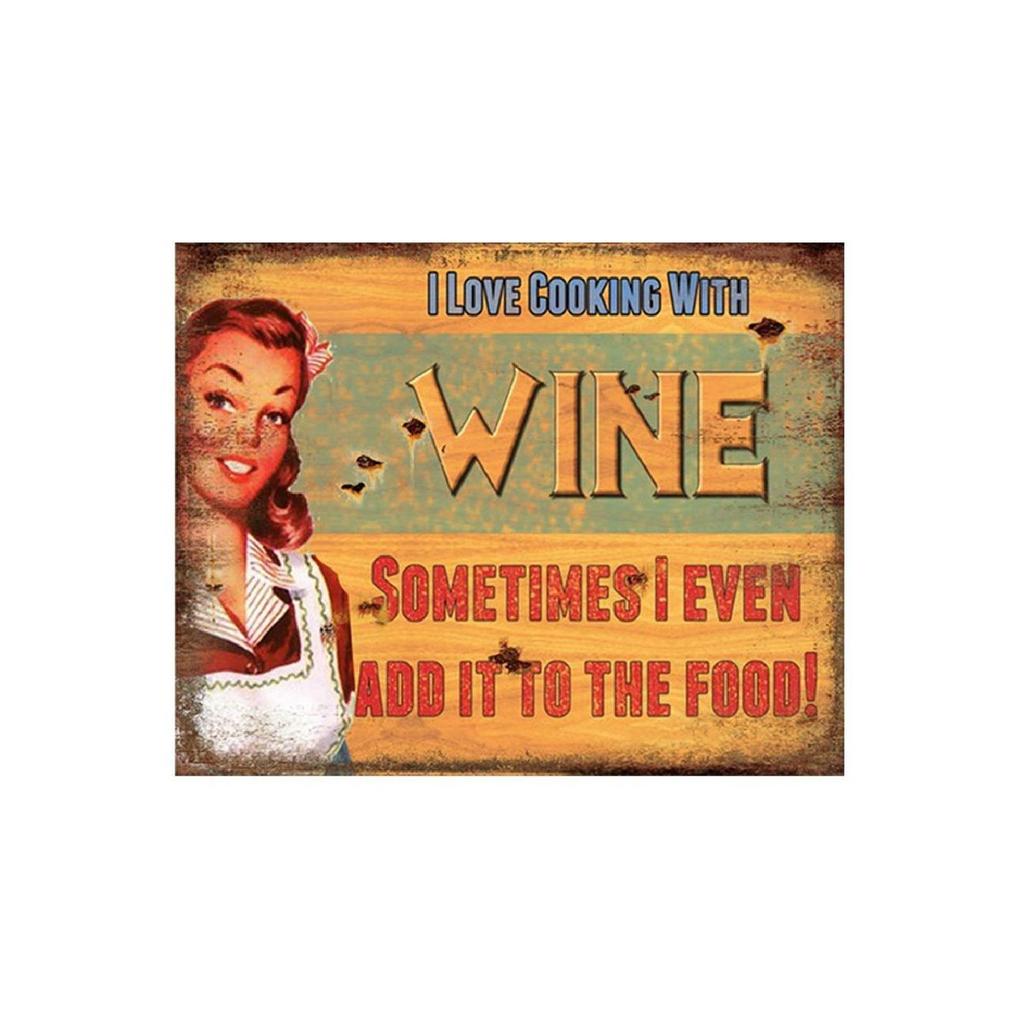 Табличка "Я люблю готовить с вином, иногда я даже добавляю его в еду"