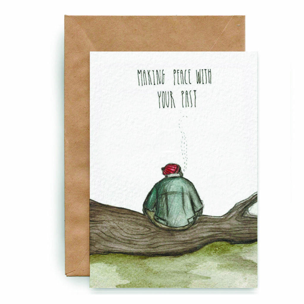 "MAKING PEACE WITH YOUR PAST"