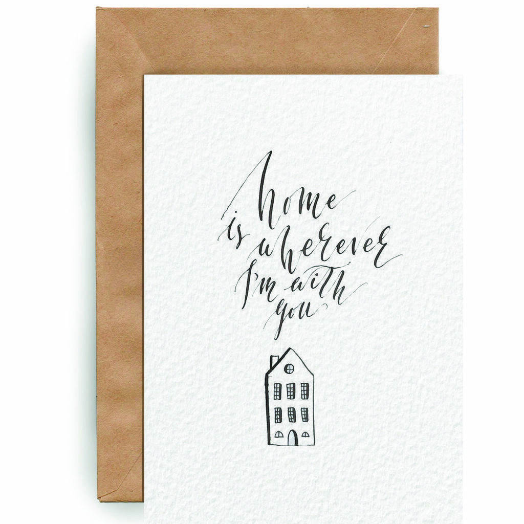 Home is wherever I'm with you