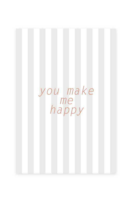 Открытка "You make me happy"