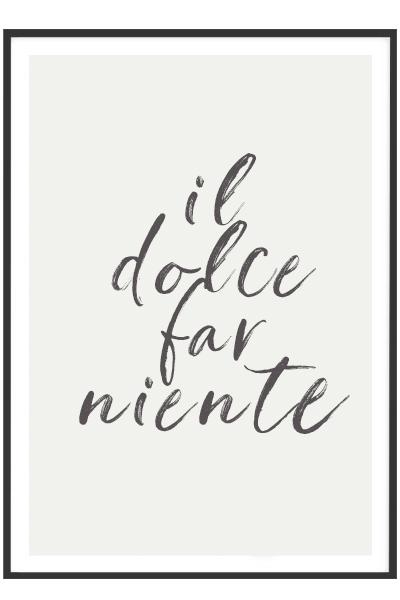 Постер  IL DOLCE FAR NIENTE