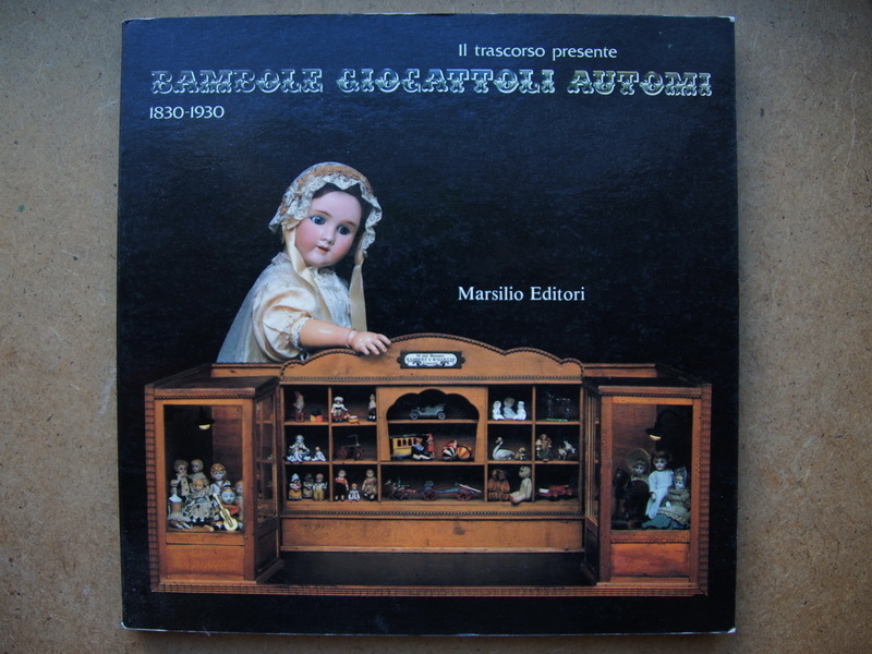 Книга о куклах Bambole Glocatooli automi \ 1830-1930