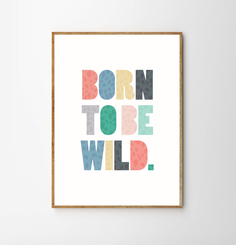 Born to be Wild Children’s Poster