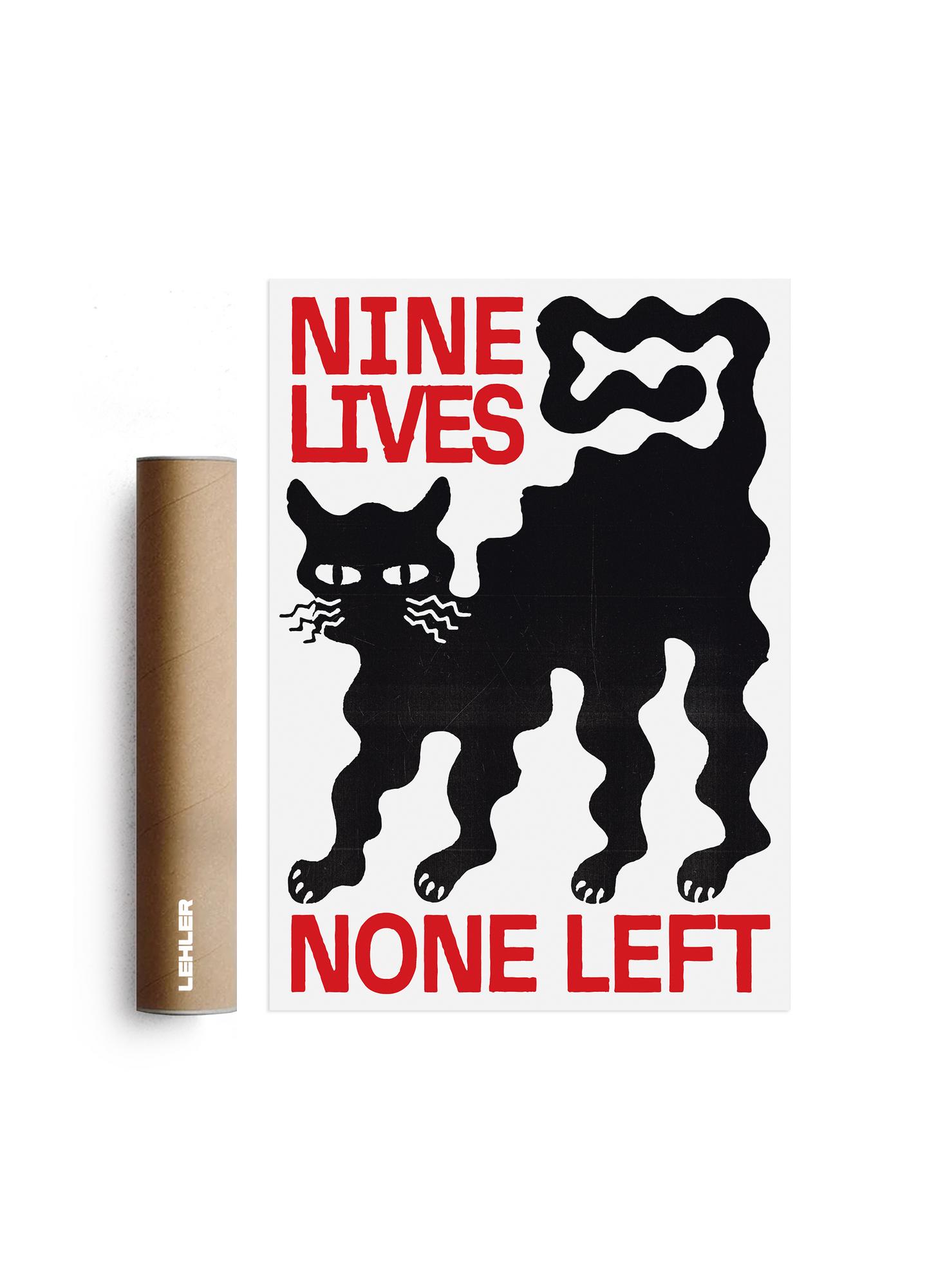 Постер "NINE LIVES NONE LEFT" без рамы