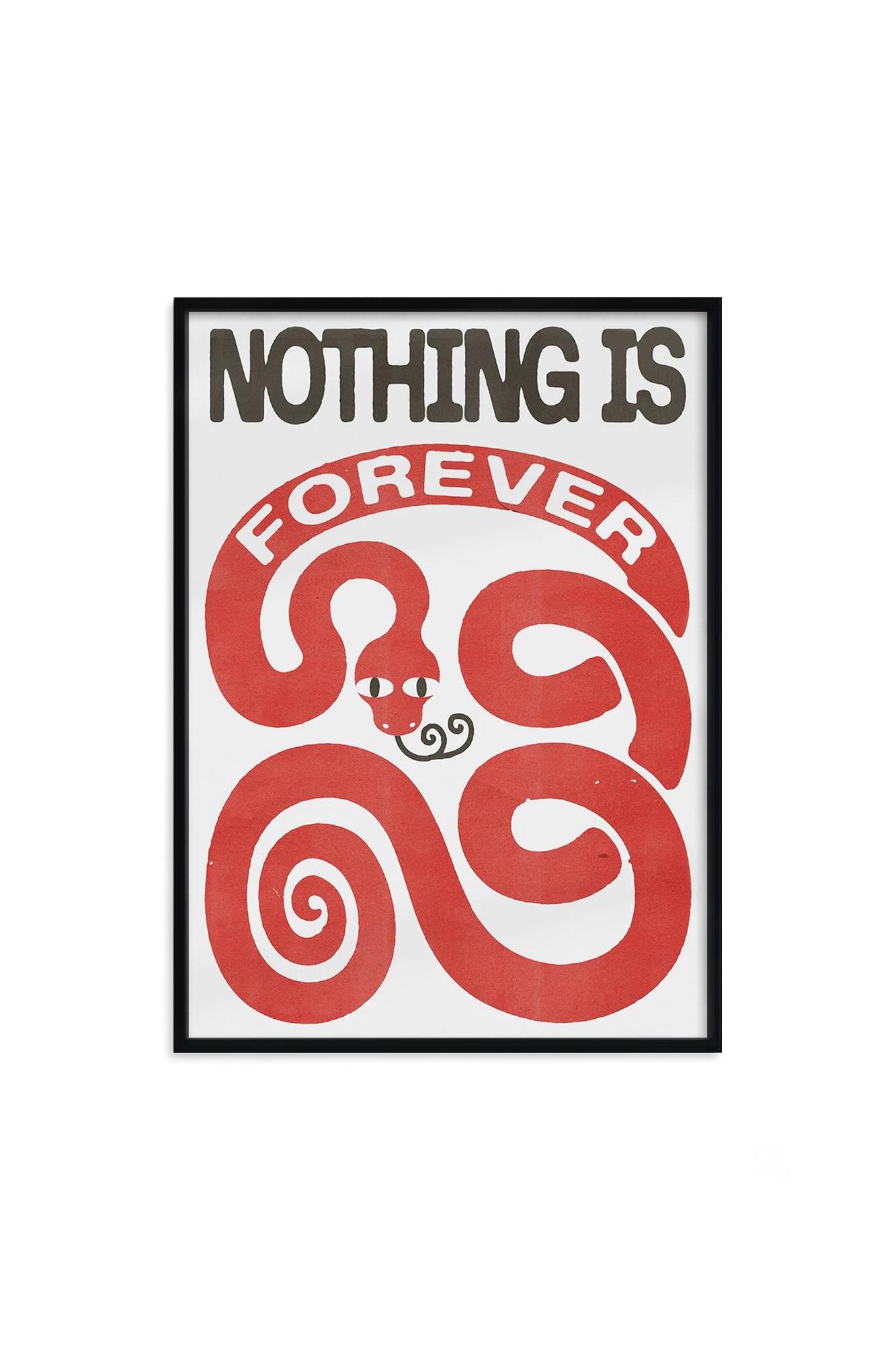 Постер "NOTHING IS FOREVER" в раме