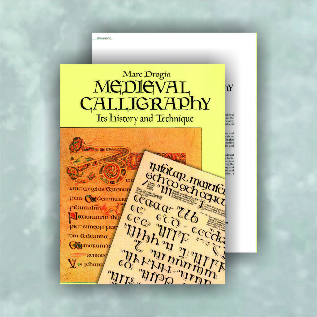 Книга "Medieval Calligraphy: Its History and Technique". Marc Drogin.