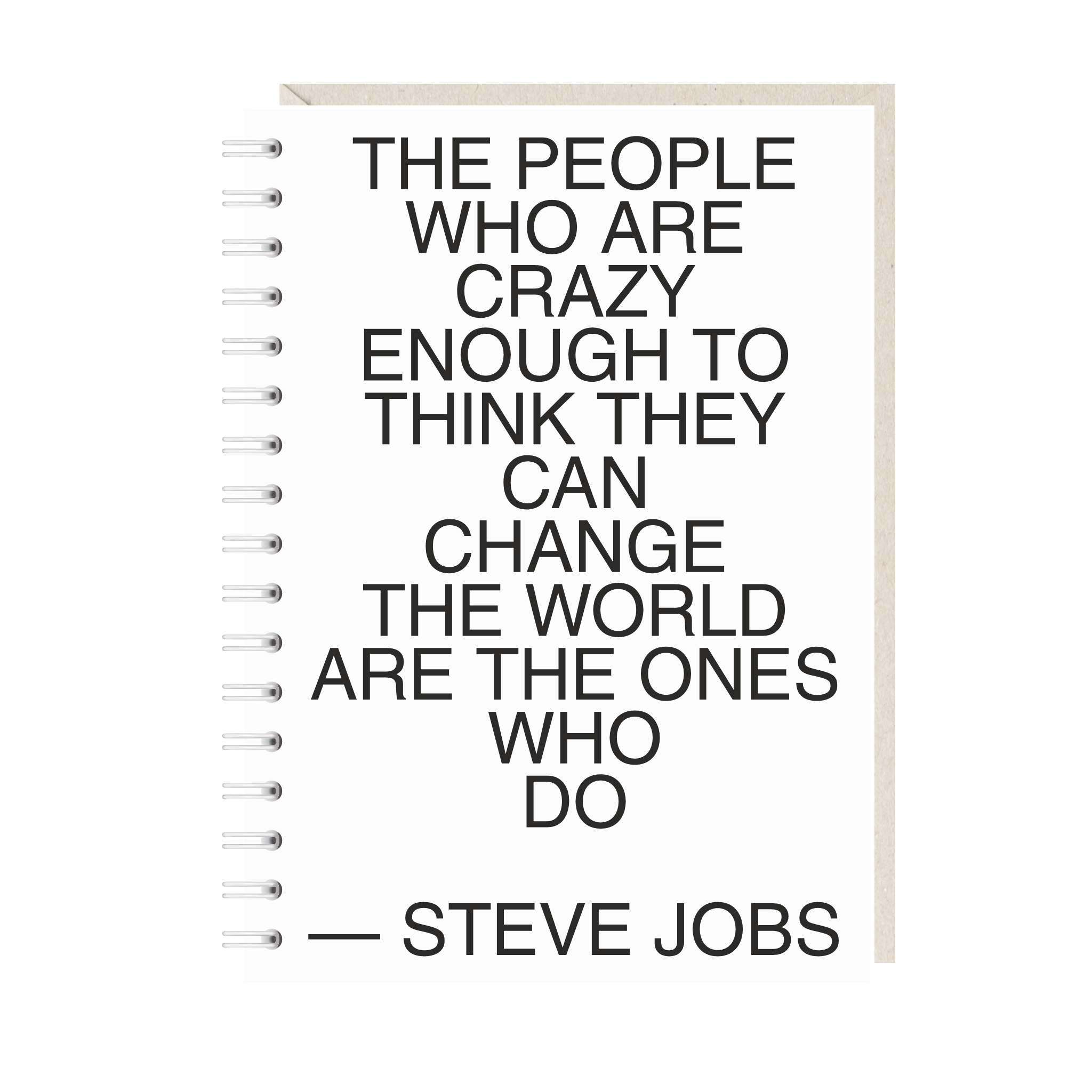 блокнот the people who are crazy enough to think they can change the world are the ones who do"