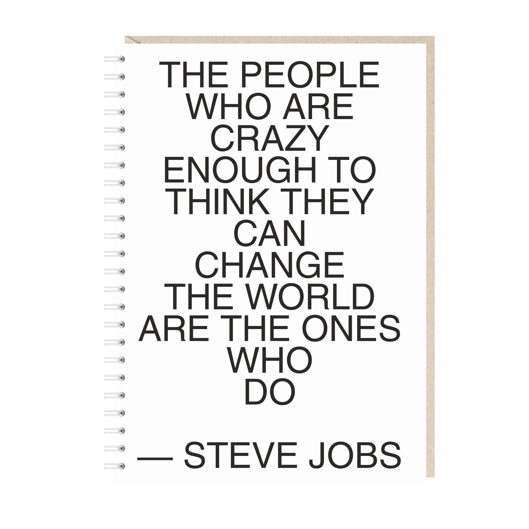 ежедневник "the people who are crazy enough to think they can change the world are the ones who do"