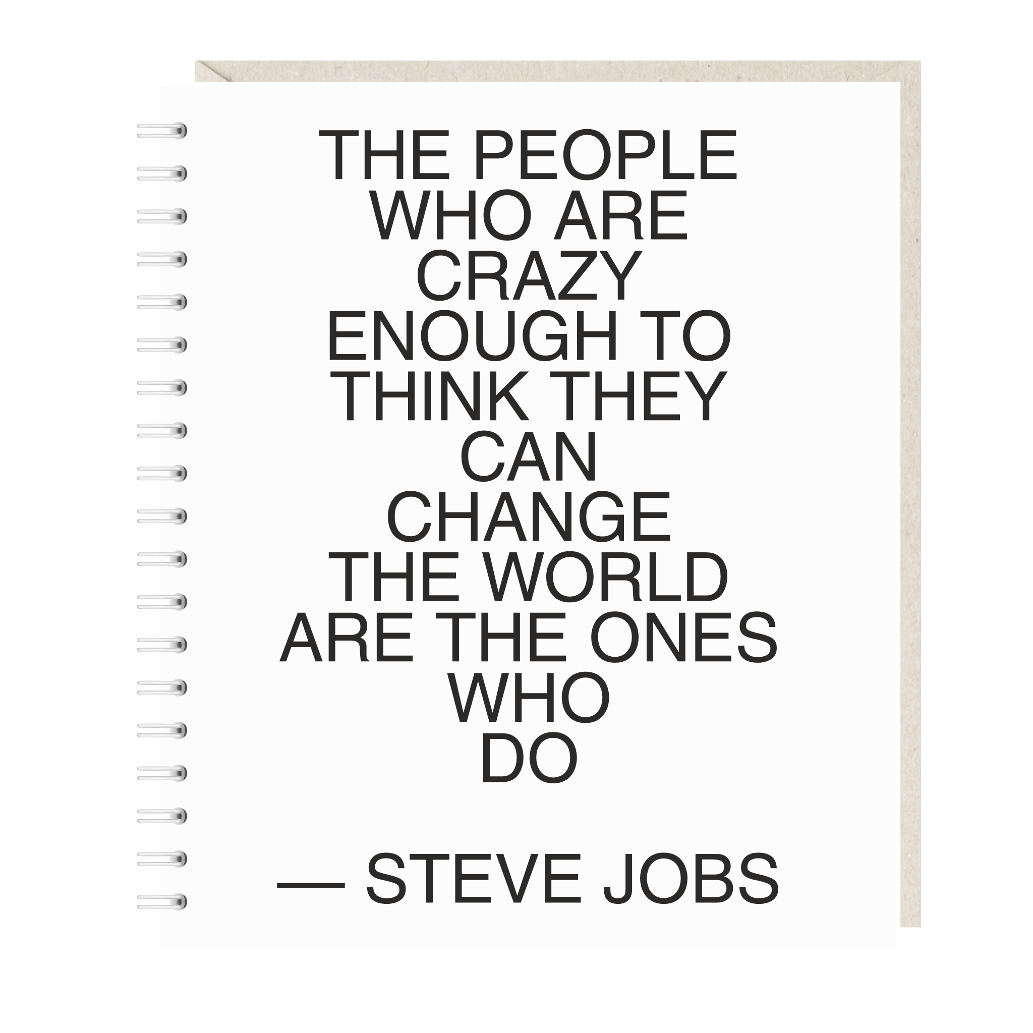 ежедневник "the people who are crazy enough to think they can change the world are the ones who do"