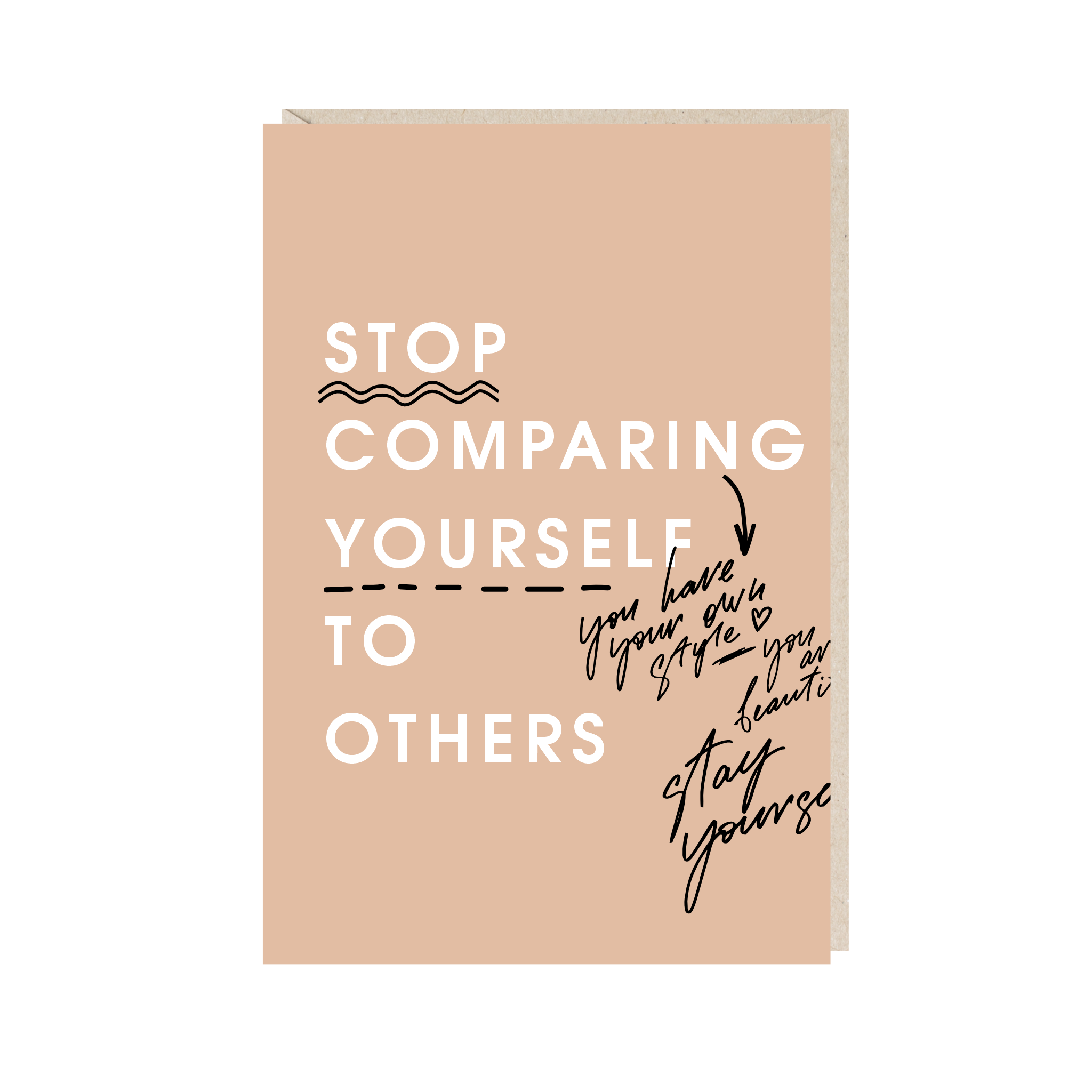 открытка "stop comparing"