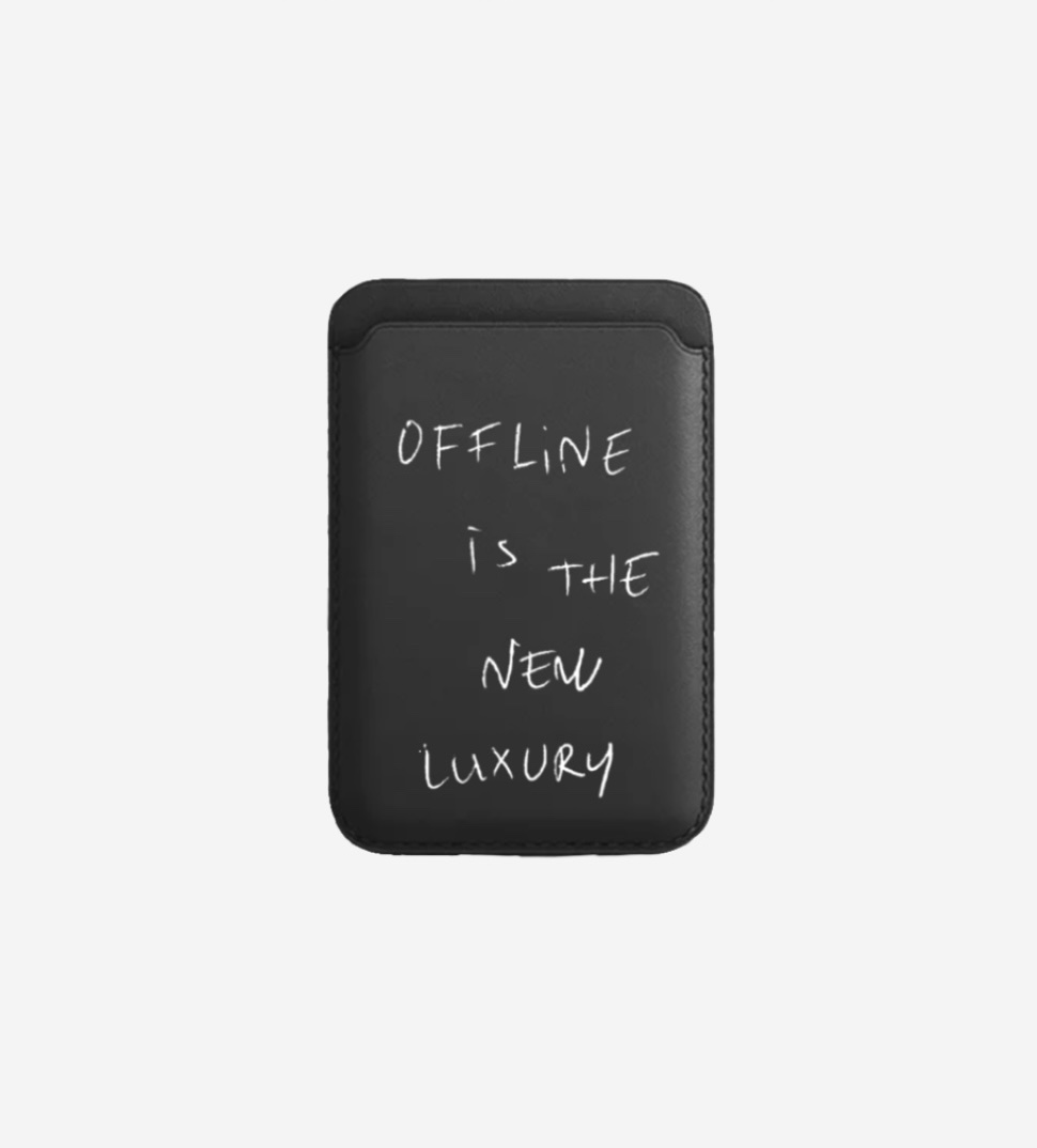 offline is a new luxury