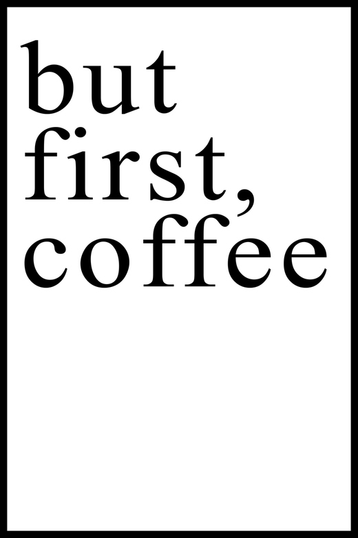 Постер But First Coffee