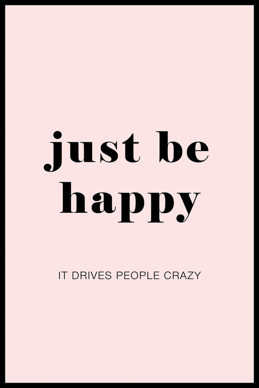 Постер Just Be Happy