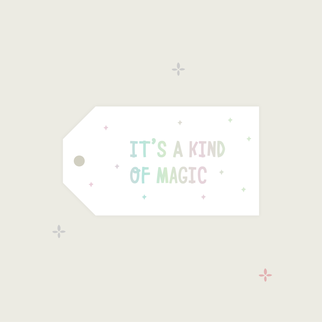 Бирка "Its a kind of magic!"