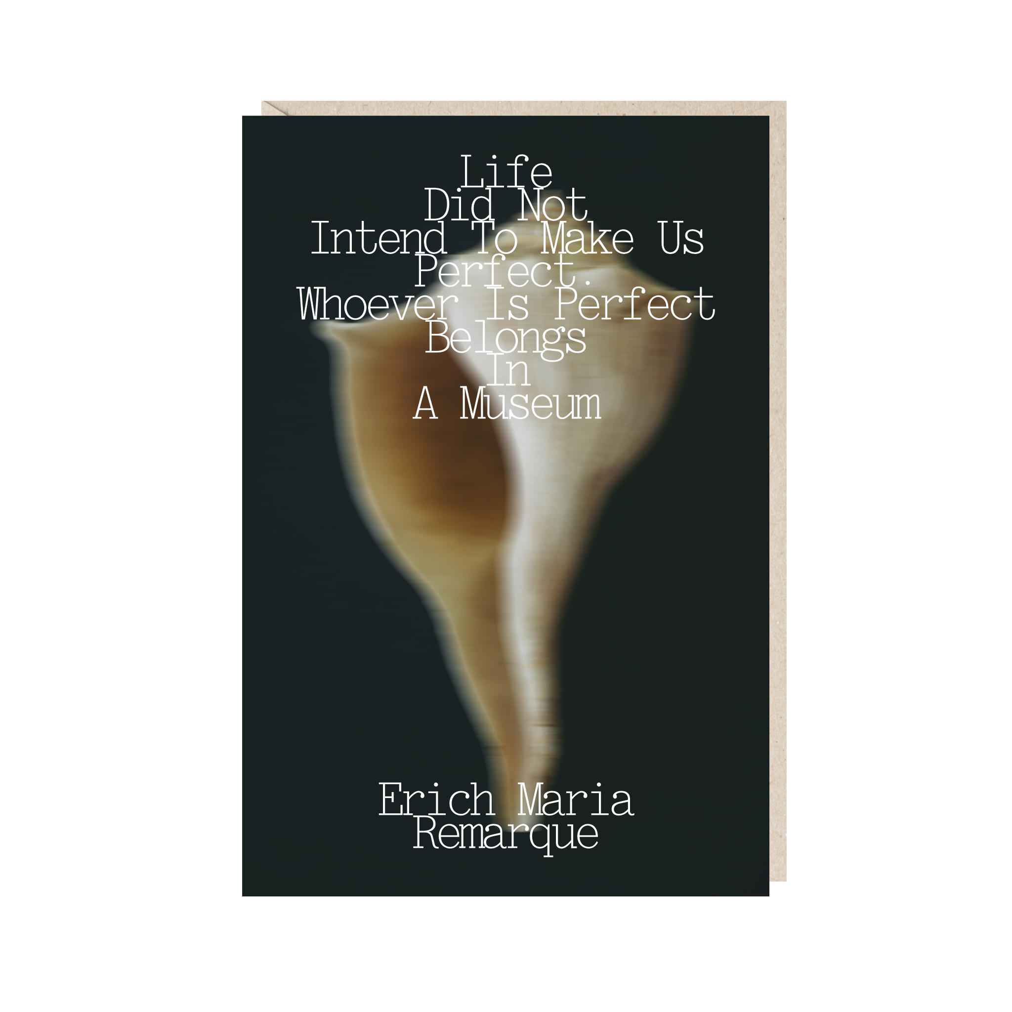 открытка "жизнь не собиралась делать нас совершенными. тому, кто идеален, место в музее"