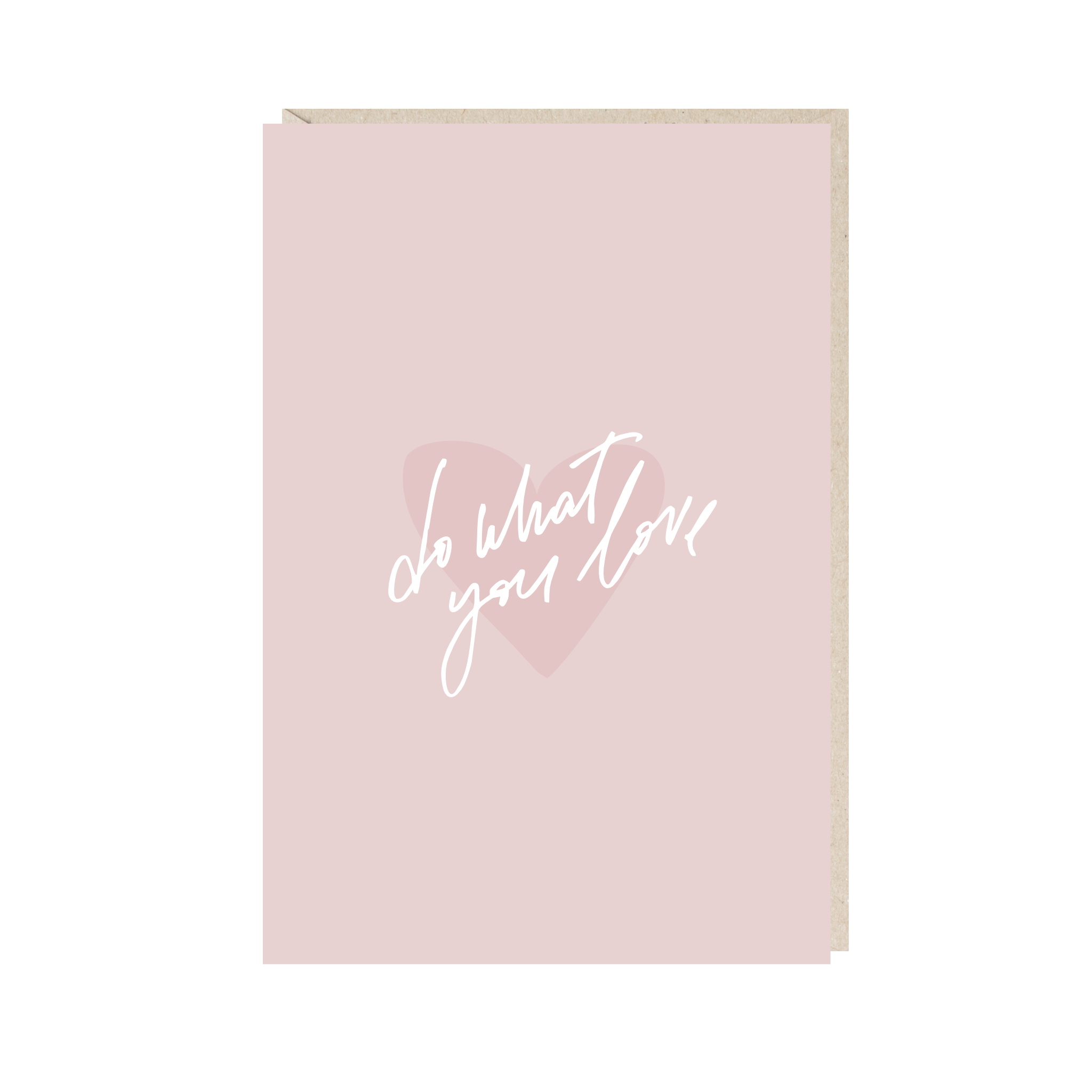 открытка "делай то, что ты любишь"