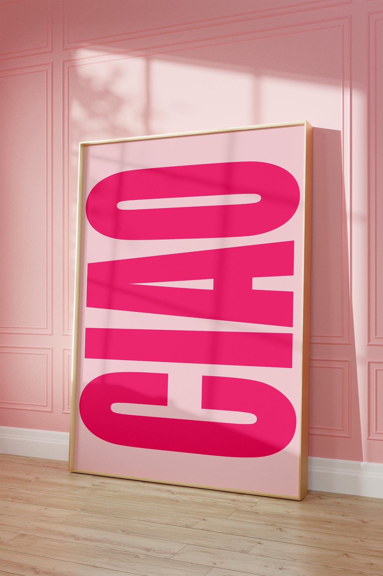 Ciao Pink Typography Wall Art – Modern Digital Poster, Bold Quote Print