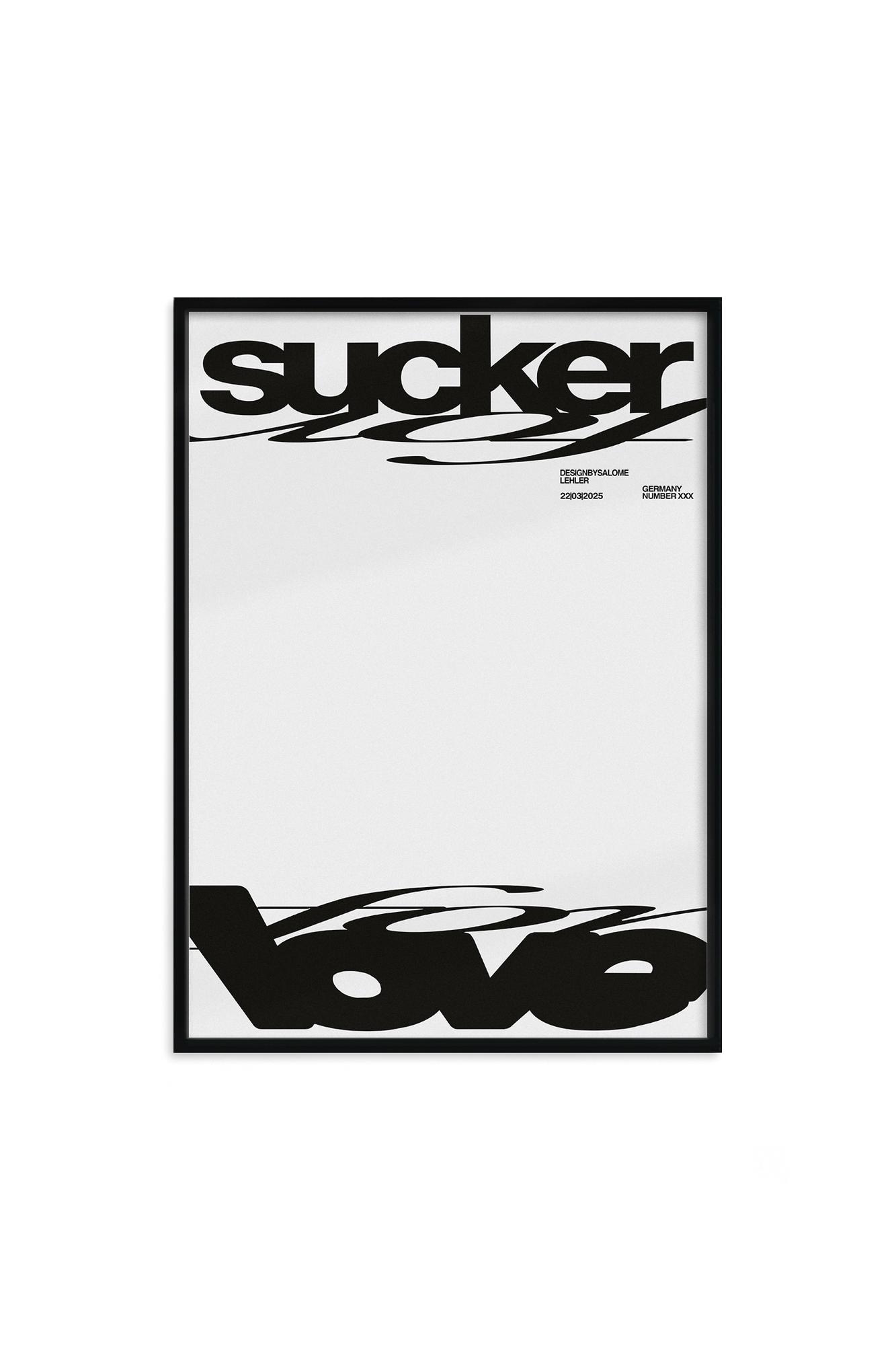 Постер "SUCKER FOR LOVE" в раме