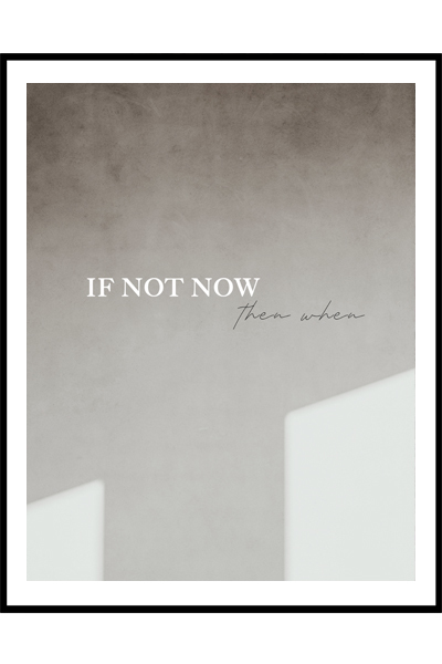 Постер When if not now