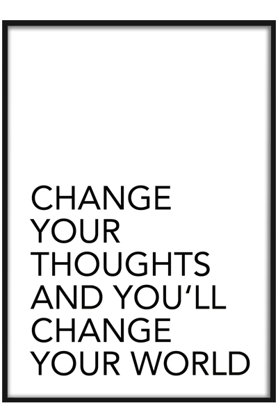 Постер CHANGE YOUR THOUGHTS