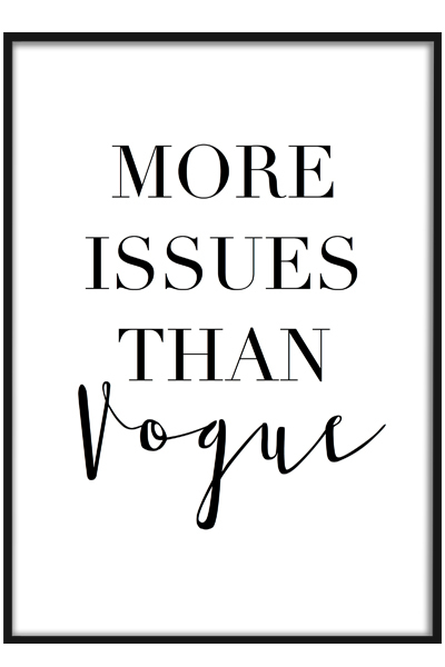 Постер More Issues than vogue