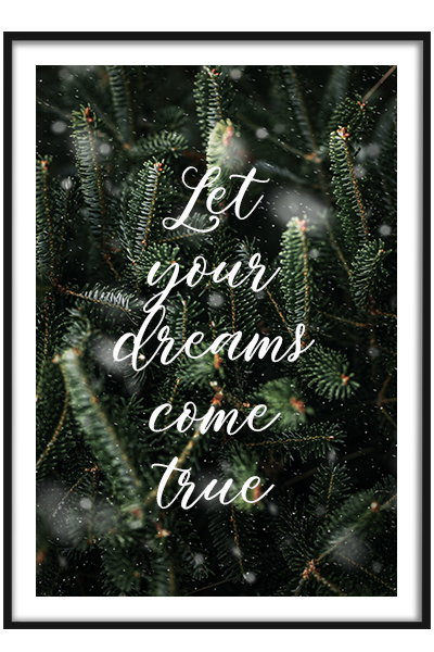 Постер Let your dreams come true