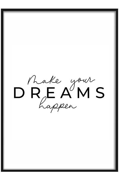Постер MAKE YOUR DREAMS HAPPEN