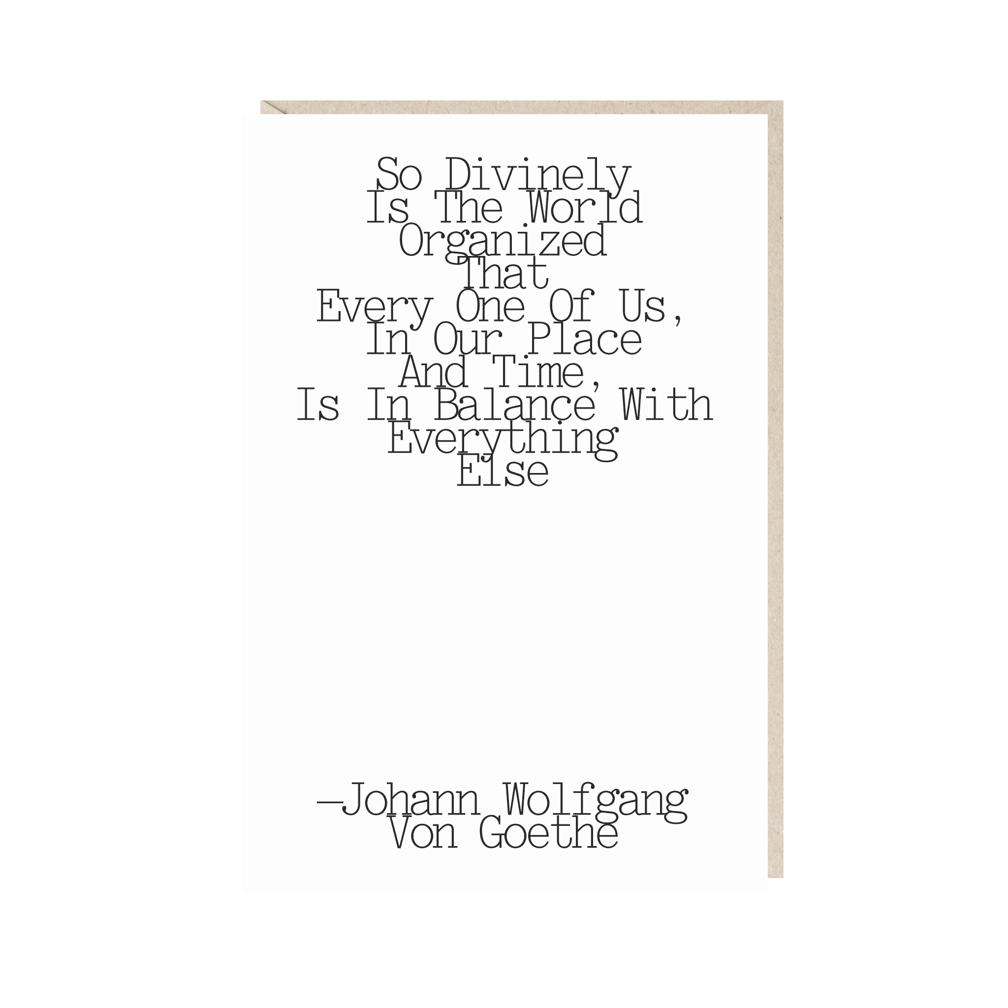 открытка "мир устроен настолько божественно, что каждый из нас в своем месте и времени находится в равновесии со всем остальным"