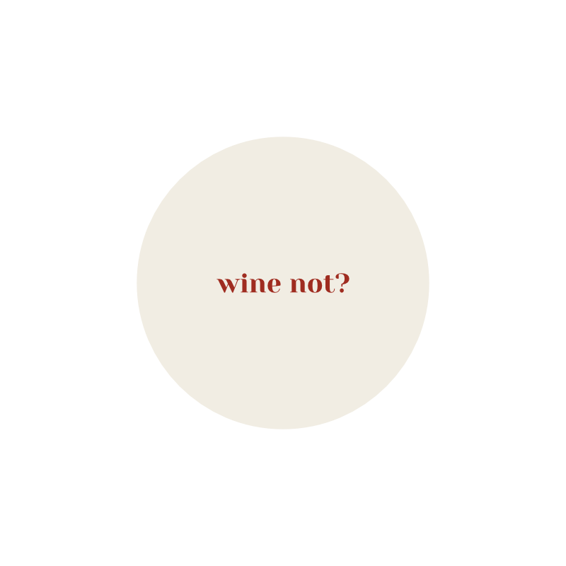 значок "wine not?"