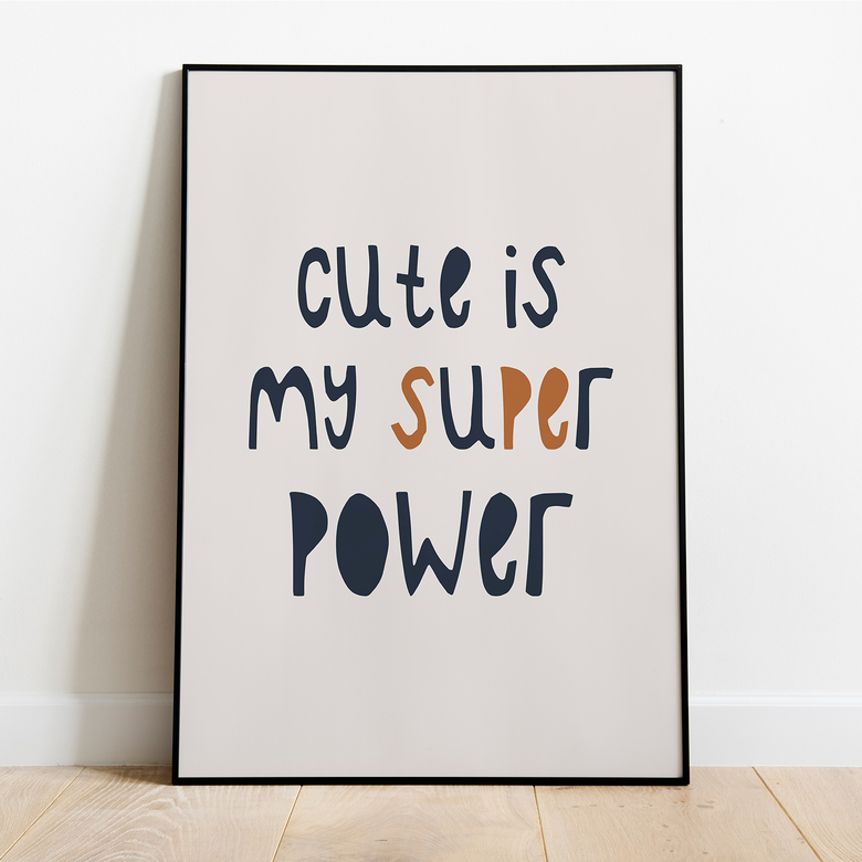 Постер "Cute is my super power"