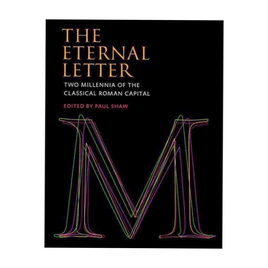 Книга "The Eternal Letter: Two Millennia of the Classical Roman Capital" / Shaw Paul